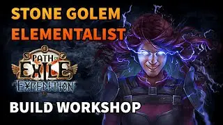 Still an AFK Playstyle Powerhouse? Stone Golem Elementalist - Path of Exile Build Workshop