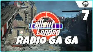 FALLOUT : London #7 - Radio Ga Ga