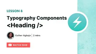 Typography Components: Heading - Lesson 8