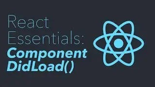 React Essentials - ComponentDidLoad()