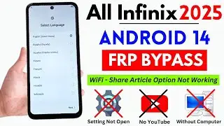 All Infinix Android 14 Frp Bypass/Unlock Without Pc | Share Article Option Not Work | 2025 New Trick