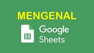 Pengenalan Google Spreadsheet