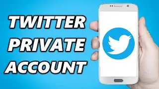 How to Make Your Twitter Account Private (2024)