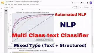 Automated Multi Class Text classifier - NLP with mixed data