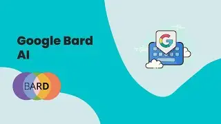Google Bard AI: The AI That Can Write Anything