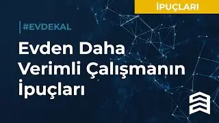 Evden Daha Verimli Çalışmanın İpuçları