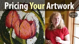 How to Price Your Artwork to Sell Part 1: Art Pricing Do's & Don'ts and What Worked For Me