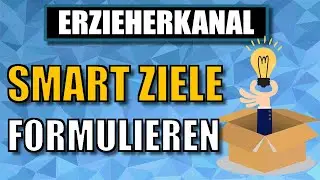 SMART Ziele - Erfolgreich S.M.A.R.T Ziele formulieren (mit Beispielen) | ERZIEHERKANAL