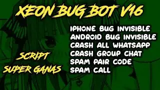 SCRIPT BUG BOT TERBARU | TEMBUS WA SEMUA | CRASH ALL WA | BUG INVISIBLE | CRASH INFINITY  