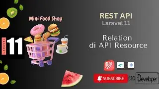 Belajar Rest API  Dengan Laravel 11 Bagi Pemula - Relation di API Resource (Part 8)