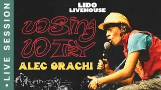 ขอSing ขอTry I Alec Orachi  [Live Session]