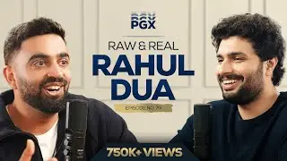 Rahul and Prakhar discuss the Psychology of Indian Men | Raw and Real 