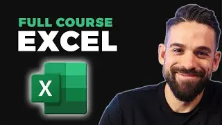 The ONLY Excel Training You’ll Ever Need (Seriously) | Complete Excel Course