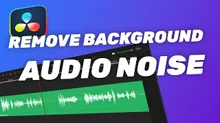 How to Remove Background Audio Noise in Davinci Resolve