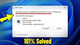 The action cannot be completed because the file is open in Windows 11 / 10 / 8 / 7 - How To Fix ✅