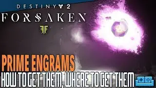DESTINY 2 : FORSAKEN | PRIME ENGRAMS (What they are, how to get them) GUIDE