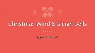 Christmas Wind & Sleigh Bells | Sound Effect for Christmas theme projects | Preview