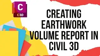 Creating Earthwork volume report in Civil 3d