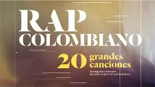 20 GRANDES CANCIONES - RAP COLOMBIANO