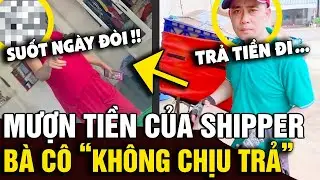 Bà cô lấy hàng 'BỊ THIẾU TIỀN', shipper đến đòi thì tỏ thái độ 'KHÔNG MUỐN TRẢ' | Tin Nhanh Official