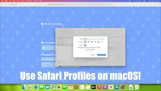 How to Use Safari Profiles on macOS Sonoma