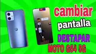 Cómo cambiar display o pantalla MOTO G54 5G/Cómo destapar Motorola G54 5G/Cambiar pantalla moto G54