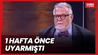 Yer Bilimci Prof. Dr. Celal Şengör, 1 hafta önce nokta atışı tahminle uyarmıştı