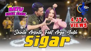 Shinta Arsinta Feat Arya Galih - Sigar (Official Music Video)