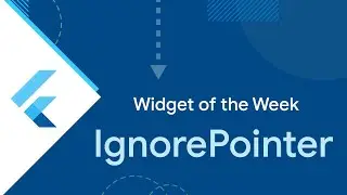 IgnorePointer (Flutter Widget of the Week)