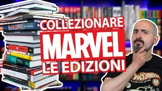 Collezionare comics: tutte le edizioni MARVEL!