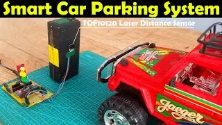 Smart Car Parking System using Arduino and TOF10120 Laser Range Sensor