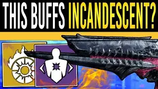 This Makes Incandescent STRONGER? | Is it Worth It? | Destiny 2 (Season 18)