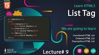 HTML 5 List Tag | Basic to Advanced Course | Lecture # 9