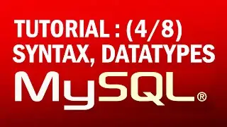 mysql tutorial for beginners (4/8) : MySQL Syntax and Datatype