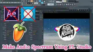 How To Make Audio Spectrum Without After Effects Or Avee Player Only Using FL Studio