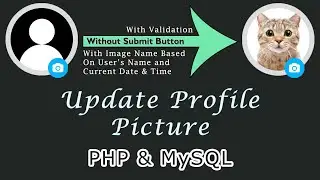 Update Profile Image Using PHP & MySQL | PHP & MySQL Tutorial