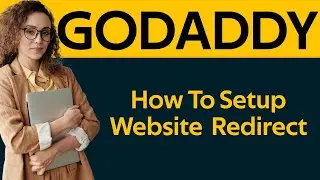 How to redirect website domain in godaddy 2019