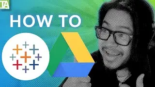 How to - Tableau | Connect to a Data Source (Google Drive)