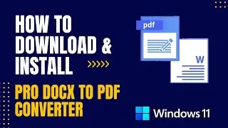 How to Download and Install Pro DOCX to PDF Converter For Windows