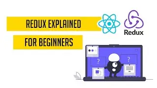 Redux Explained For Beginners | ReactJS Redux Toolkit Tutorial