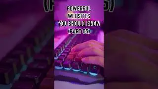 Powerful Websites You Should Know (Part 05)