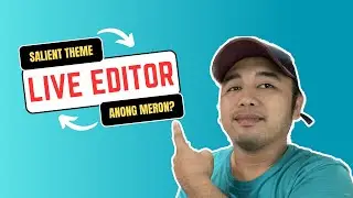 PAANO E-EDIT ANG PAGE SA SALIENT THEME LIVE EDITOR  | WORDPRESS TUTORIAL