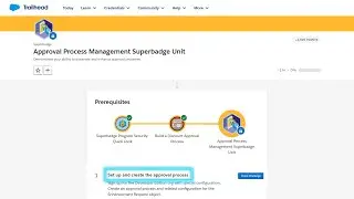 Set up and create the approval process | Approval Process Management Superbadge