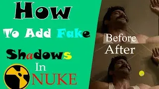 How To Add  Fake  Shadows In Nuke