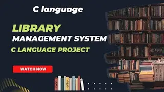 Explain Library Management system in  C language  | LMS Project #c #clanguage