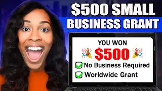 NEW! $500 Small Business Grant for Startups - New Business Grant 2024