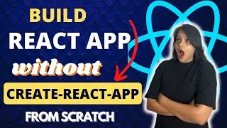 Create React App From Scratch without create-react-app