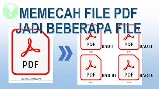 Cara Memecah File PDF Menjadi Beberapa File