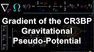 Gradient of CR3BP Gravitational Pseudo-Potential Function | Orbital Mechanics with Python 53