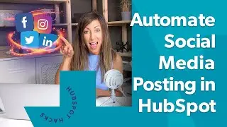 Can You Automate Social Media Posts with HubSpot? Yes! Heres How